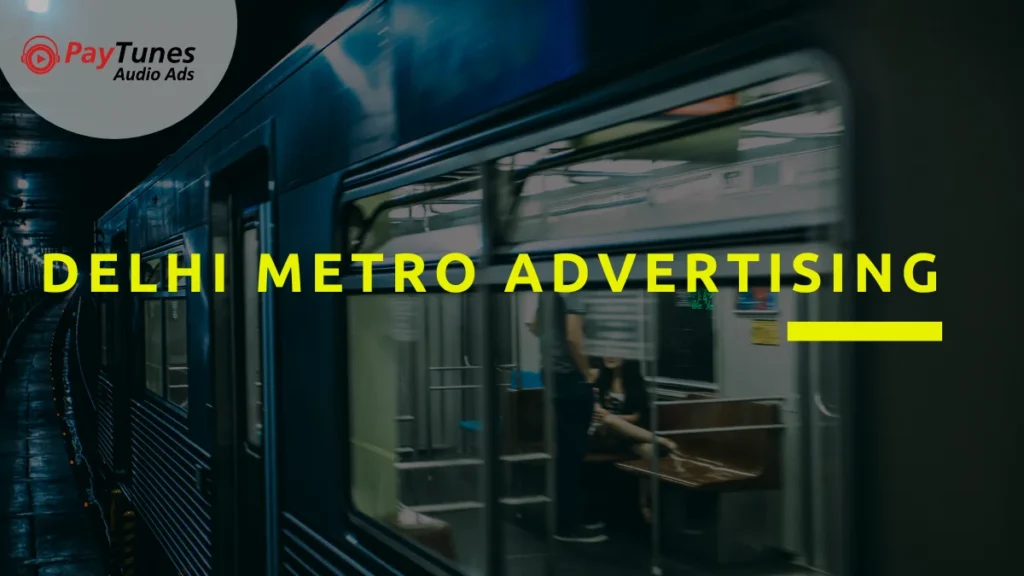 Delhi Metro Advertising